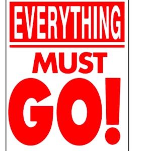 EVERYTHING MUST GO! MAKE AN OFFER